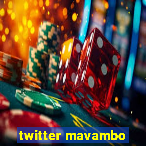 twitter mavambo